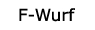 F-Wurf